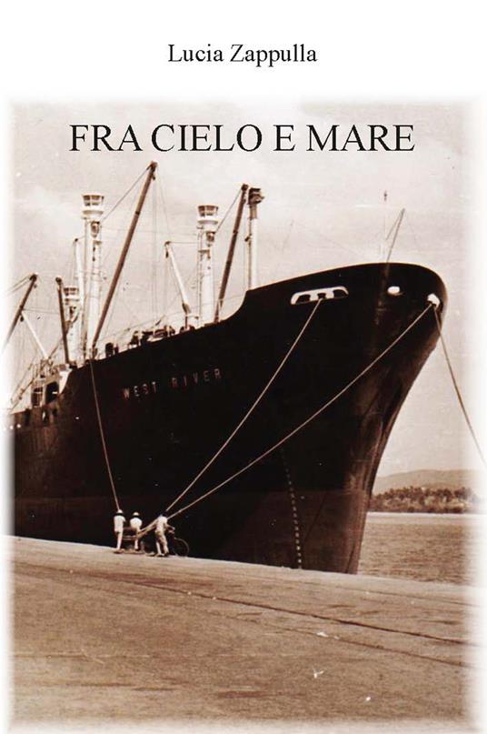 Fra cielo e mare. Ediz. integrale - Lucia Zappulla - copertina