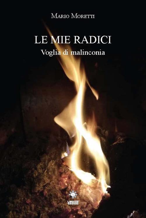 Le mie radici - Mario Moretti - copertina