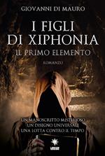 I figli di Xiphonia. Il primo elemento