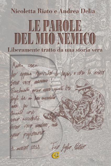 Le parole del mio nemico - Nicoletta Riato - Andrea Delia - - Libro - CTL  (Livorno) - | IBS