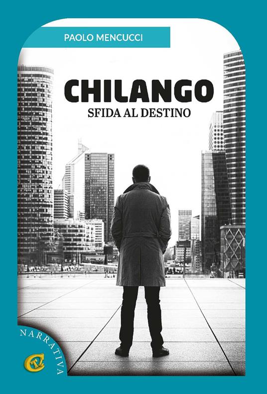 Chilango. Sfida al destino - Paolo Mencucci - copertina