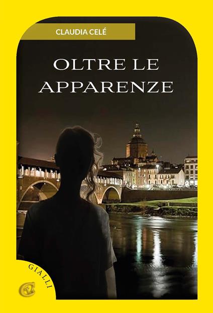 Oltre le apparenze - Claudia Celé - copertina