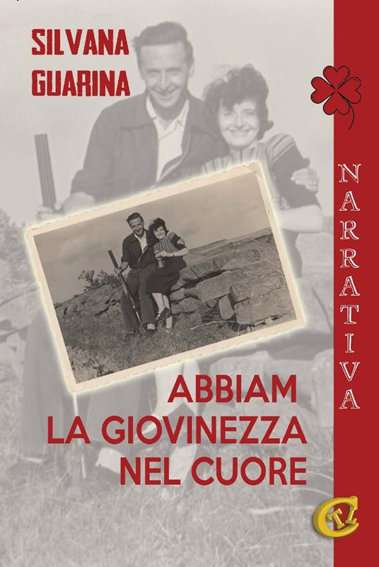 Abbiam la giovinezza nel cuore - Silvana Guarina - copertina