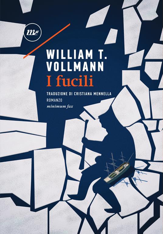 I fucili - William T. Vollmann,Cristiana Mennella - ebook