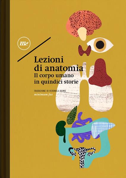 Lezioni di anatomia. Il corpo umano in quindici storie - copertina