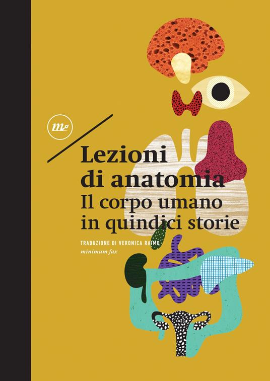 Lezioni di anatomia. Il corpo umano in quindici storie - Veronica Raimo - ebook