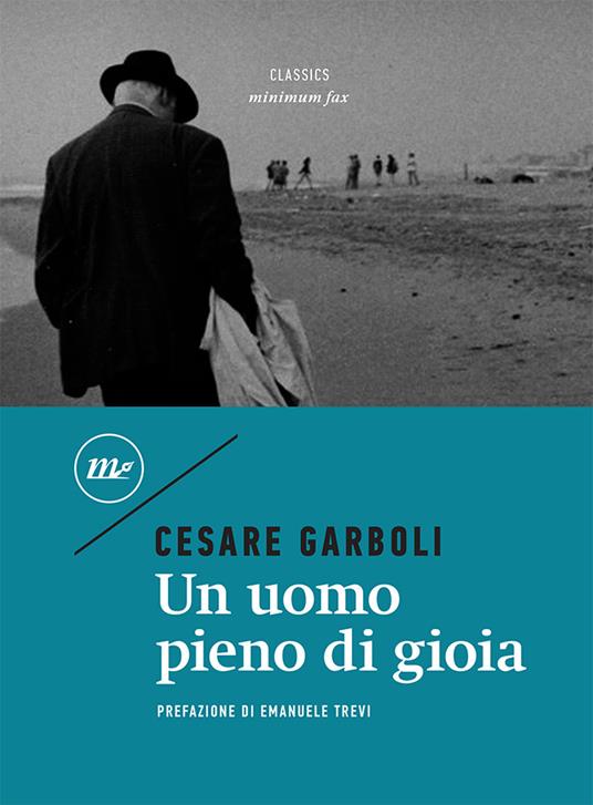 Un uomo pieno di gioia - Cesare Garboli - copertina