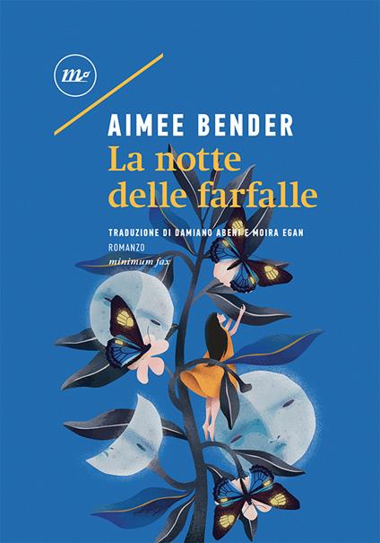 La notte delle farfalle - Aimee Bender - copertina