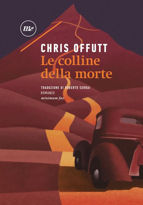 Le colline della morte - Chris Offutt - 2