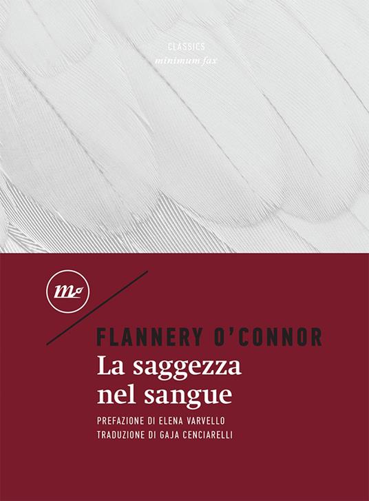 La saggezza nel sangue - Flannery O'Connor,Gaja Cenciarelli - ebook