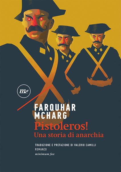 Pistoleros! Una storia di anarchia - Farquhar McHarg - copertina