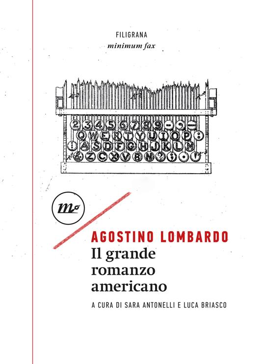 Il grande romanzo americano - Agostino Lombardo,Sara Antonelli,Luca Briasco - ebook