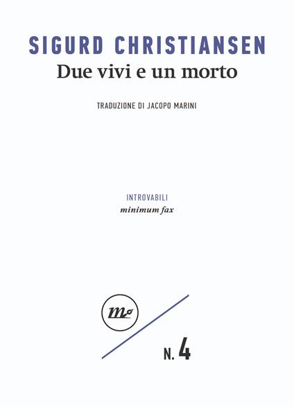 Due vivi e un morto - Sigurd Christiansen,Jacopo Marini - ebook