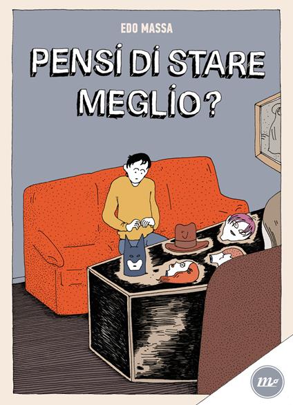 Pensi di stare meglio? - Edo Massa - copertina