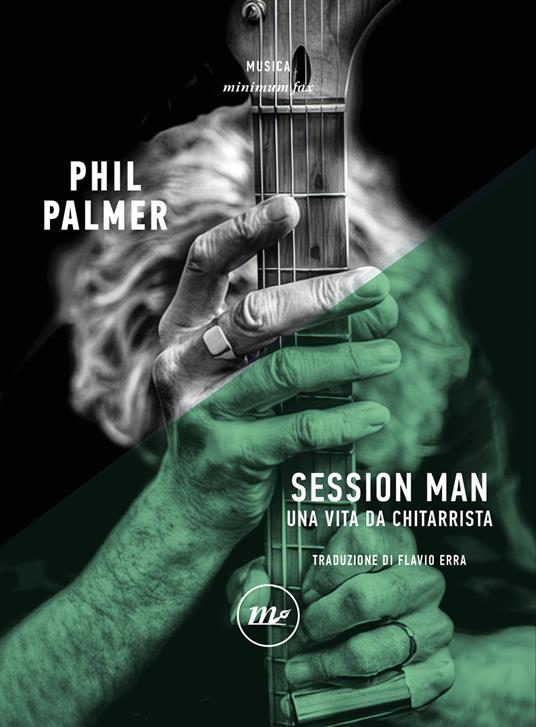 Session man. Una vita da chitarrista - Phil Palmer - copertina