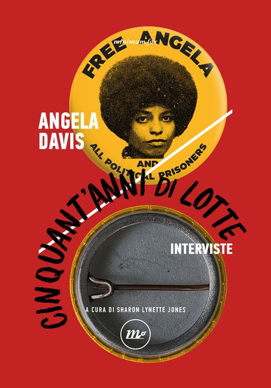 Cinquant'anni di lotte. Interviste - Angela Davis,Sharon Lynette Jones - ebook