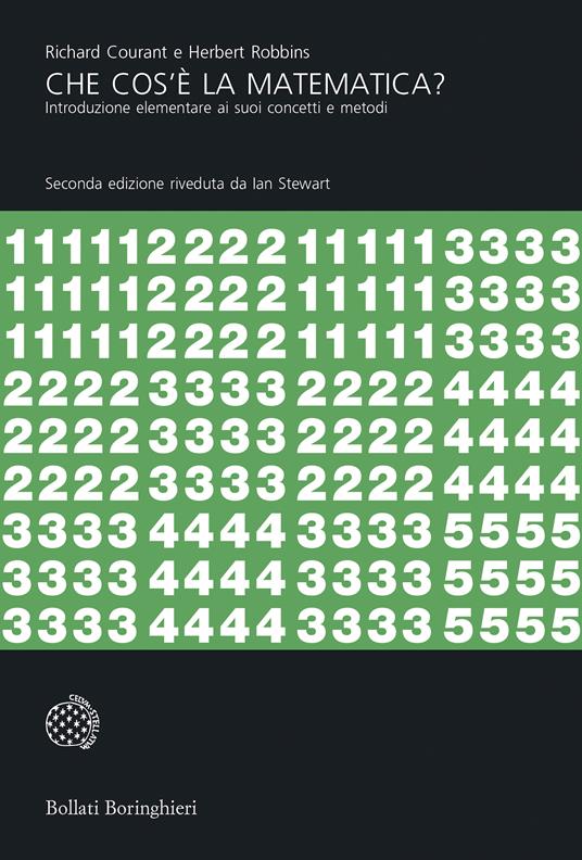 Che cos'è la matematica? Introduzione elementare ai suoi concetti e metodi - Richard Courant,Herbert Robbins - copertina