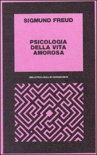 Psicologia della vita amorosa - Sigmund Freud - copertina