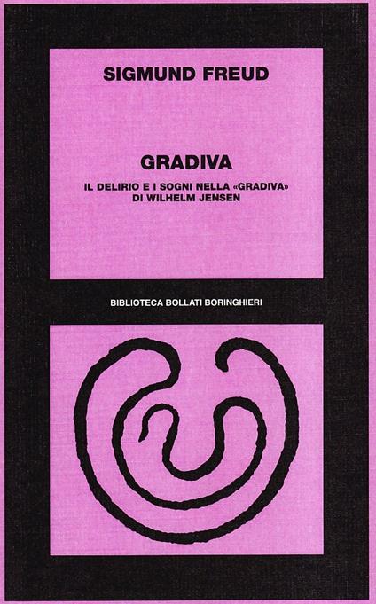 Gradiva. Il delirio e i sogni nella «Gradiva» di wilhelm Jensen - Sigmund Freud - copertina