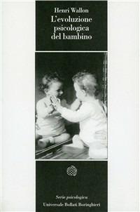 L' evoluzione psicologica del bambino - Henri Wallon - copertina