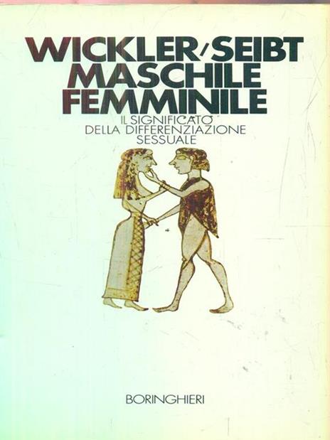 Maschile femminile - Wolfgang Wickler,Uta Seibt - 2