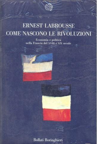 Come nascono le rivoluzioni - Ernest Labrousse - 3