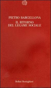 Il ritorno del legame sociale - Pietro Barcellona - 3