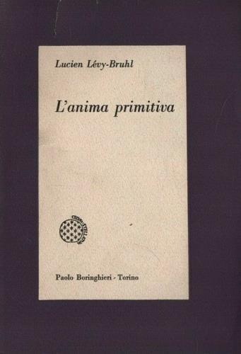 L'anima primitiva - Lucien Lévy-Bruhl - copertina