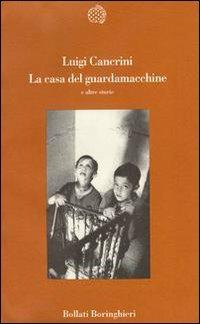 La casa del guardamacchine - Luigi Cancrini - copertina