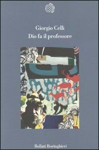 Dio fa il professore - Giorgio Celli - copertina