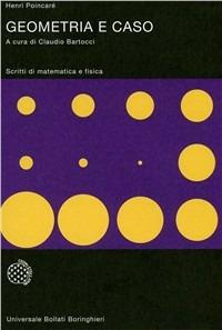 Geometria e caso. Scritti di matematica e fisica - Jules-Henri Poincaré - copertina