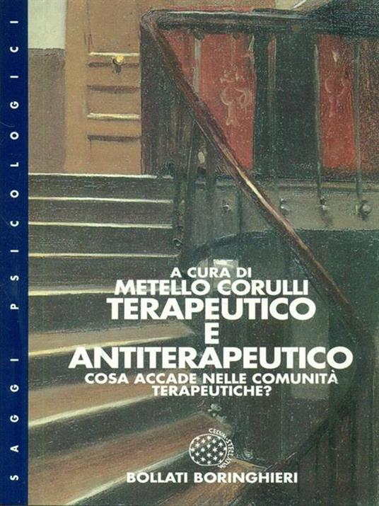 Terapeutico e antiterapeutico: cosa accade nelle comunità terapeutiche - Metello Corulli - copertina