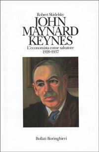John Maynard Keynes. L'economista come salvatore (1920-1937) - Robert Skidelsky - copertina