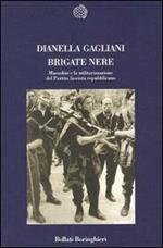 Brigate nere. Mussolini e la militarizzazione del Partito fascista repubblicano