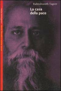 La casa della pace - Rabindranath Tagore - copertina