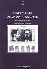 Nove anni sono molti. Lettere dal carcere 1930-39 - Ernesto Rossi - copertina