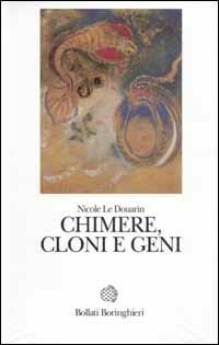 Chimere, cloni e geni - Nicole Le Douarin - 4