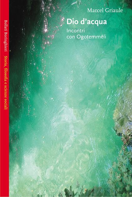 Dio d'acqua. Incontri con Ogotemmêli - Marcel Griaule - copertina