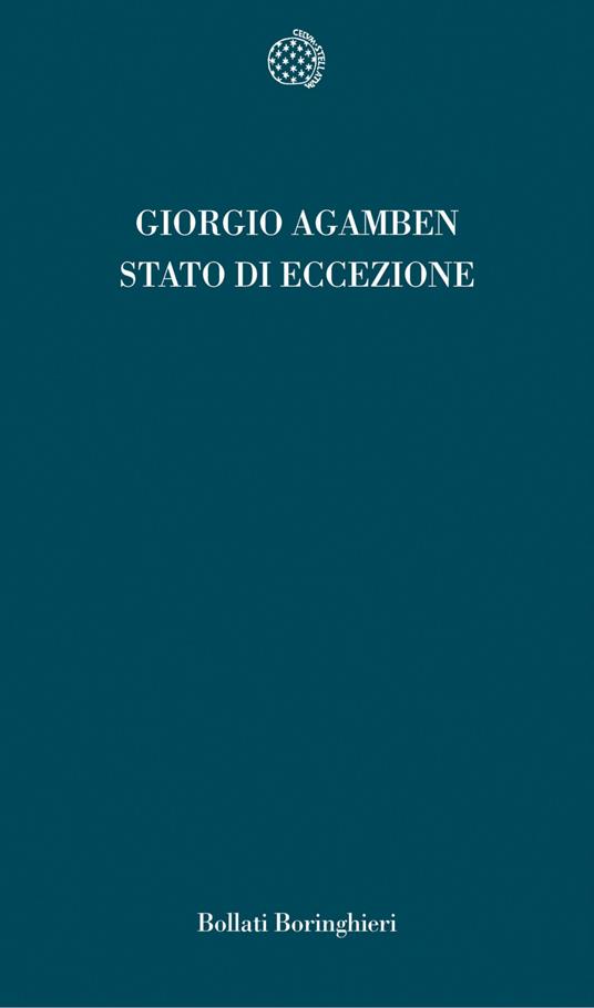 Lo stato di eccezione. Homo sacer. Vol. II/1 - Giorgio Agamben