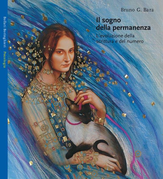 Il sogno della permanenza. L'evoluzione della scrittura e del numero - Bruno G. Bara - 5