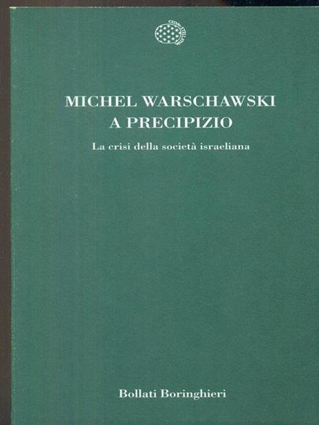 A precipizio. La crisi della società israeliana - Michel Warschawski - 3