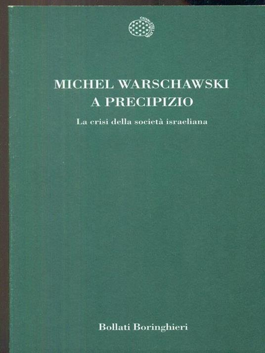 A precipizio. La crisi della società israeliana - Michel Warschawski - 5