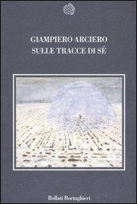 Sulle tracce di sé - Giampiero Arciero - copertina