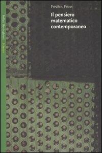 Il pensiero matematico contemporaneo - Fréderic Patras - copertina