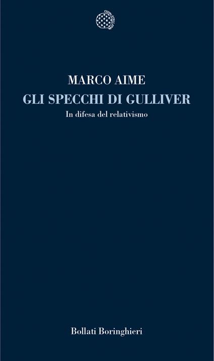 Gli specchi di Gulliver. In difesa del relativismo - Marco Aime - copertina