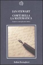 Com'è bella la matematica. Lettere a una giovane amica