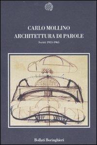 Architettura di parole. Scritti 1933-1965. Ediz. illustrata - Carlo Mollino - copertina