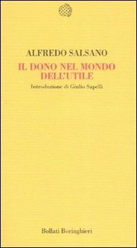 Il dono nel mondo dell'utile - Alfredo Salsano - copertina