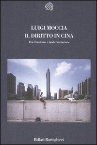 Il diritto in Cina. Tra ritualismo e modernizzazione - Luigi Moccia - copertina