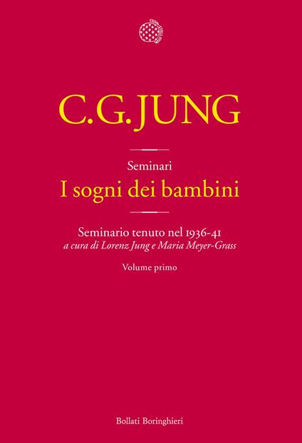 I sogni dei bambini. Seminario tenuto nel 1936-41. Vol. 1 - Carl Gustav Jung - copertina